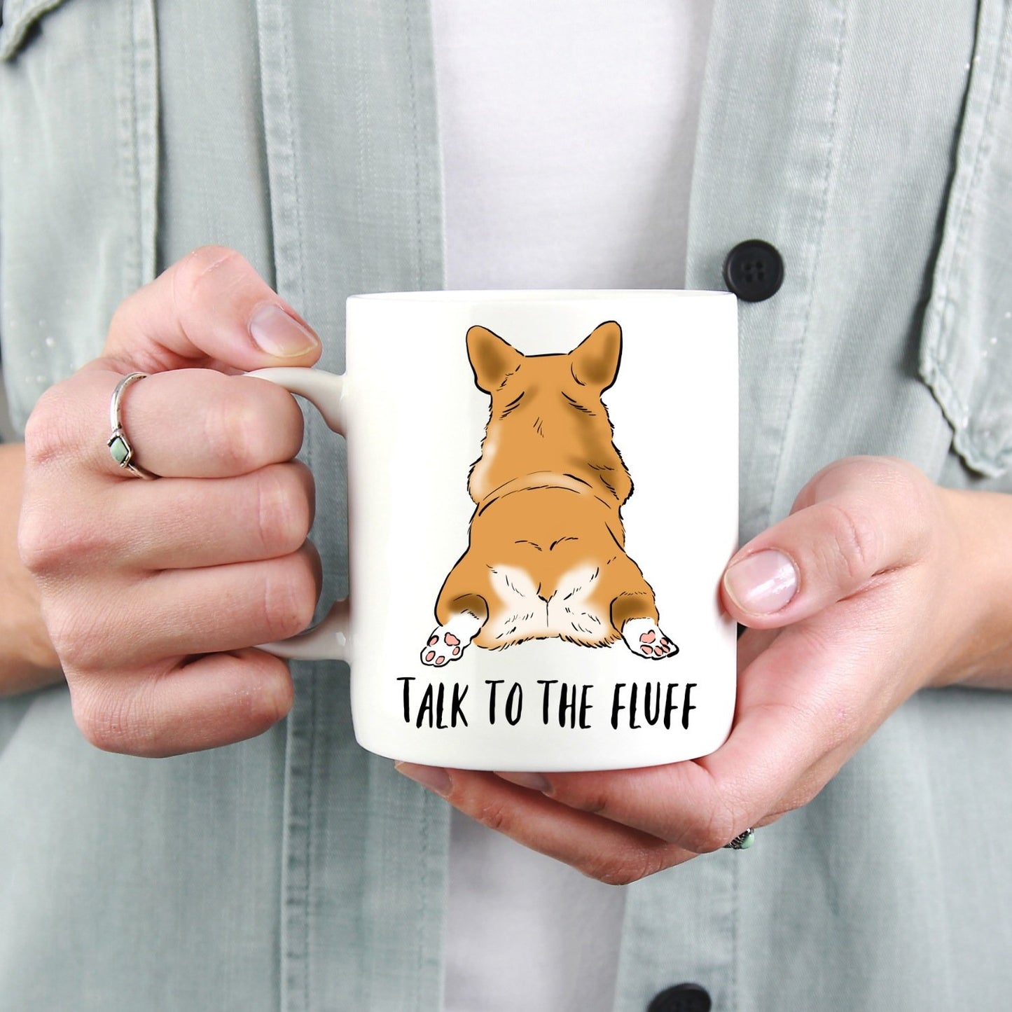 Mugs - Talk To The Fluff, Funny Corgi Mug