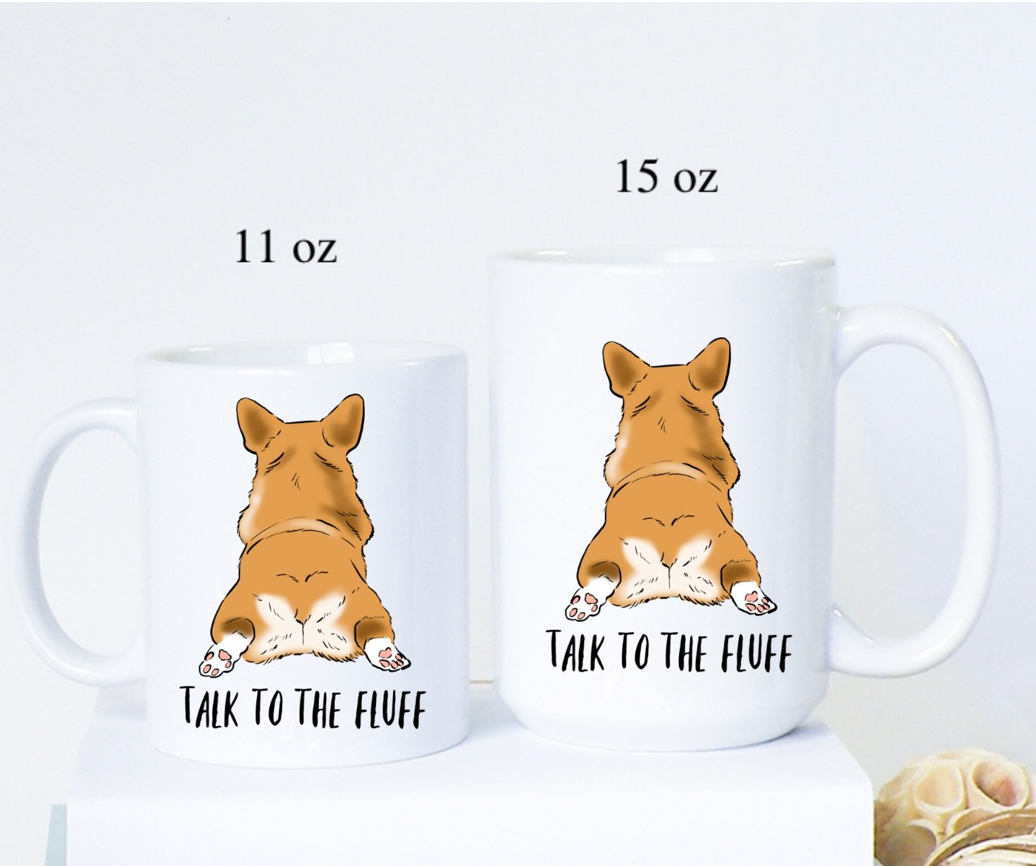 Mugs - Talk To The Fluff, Funny Corgi Mug
