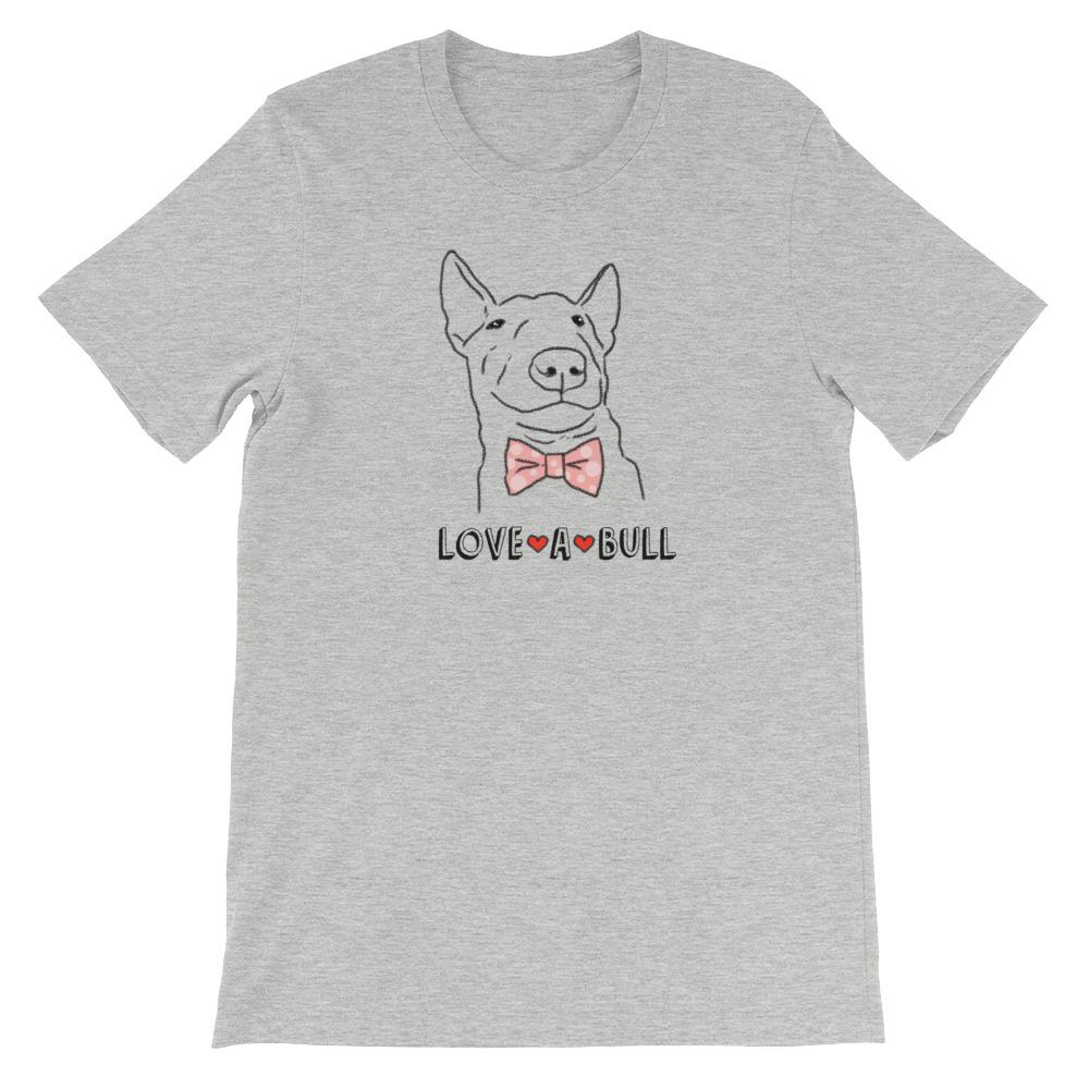 T-Shirts - Bull Terrier Lov-a-Bull Unisex T-Shirt