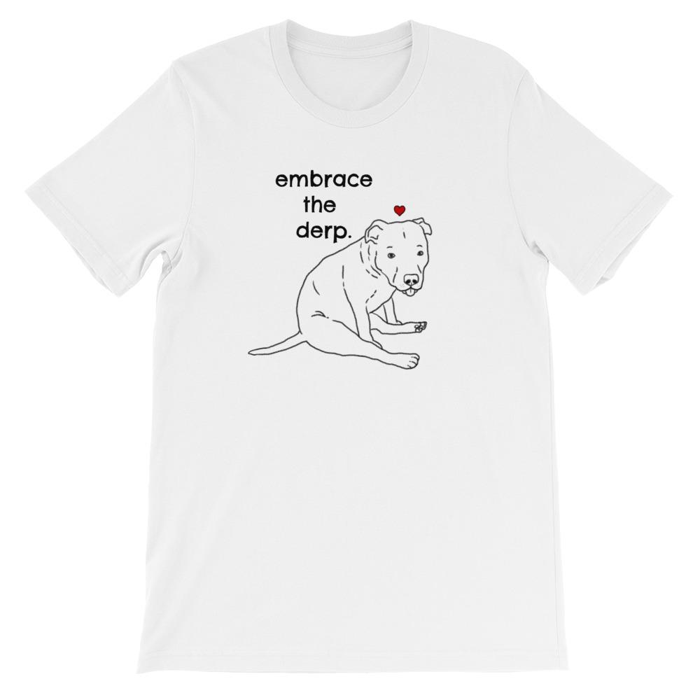 T-Shirts - Embrace The Derp Funny Pitbull T-Shirt